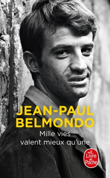Jean-Paul Belmondo - Mille vies valent mieux qu'une обложка книги