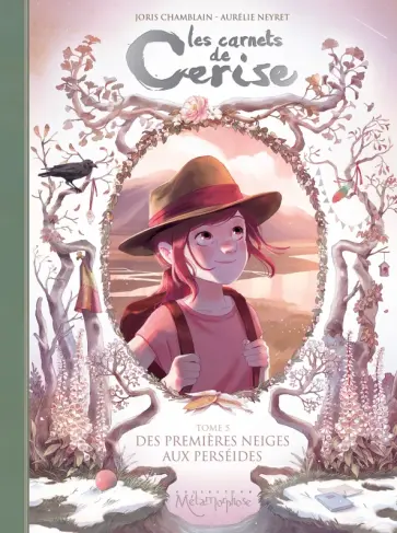 Joris Chamblain - Les Carnets de Cerise. Tome 5. Des premieres neiges aux perseides Joris Chamblain - Les Carnets de Cerise. Tome 5. Des premieres neiges aux perseides обложка книги