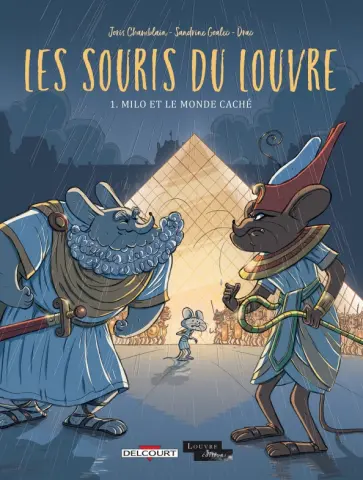 Joris Chamblain - Les Souris du Louvre. Tome 1. Milo et le monde cache Joris Chamblain - Les Souris du Louvre. Tome 1. Milo et le monde cache обложка книги