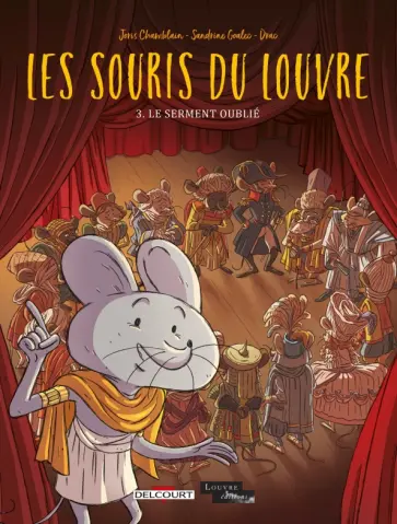 Joris Chamblain - Les Souris du Louvre. Tome 3. Le Serment oublie Joris Chamblain - Les Souris du Louvre. Tome 3. Le Serment oublie обложка книги