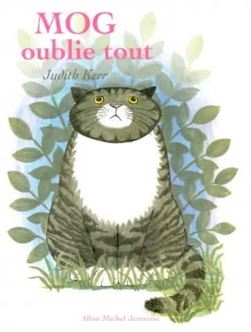 Judith Kerr - Mog oublie tout Judith Kerr - Mog oublie tout обложка книги