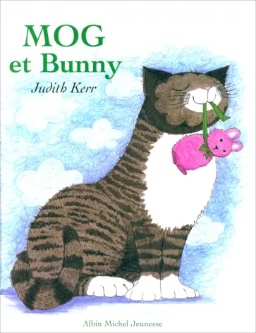 Judith Kerr - Mog et Bunny Judith Kerr - Mog et Bunny обложка книги