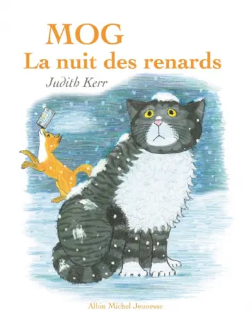 Judith Kerr - Mog, la nuit des renards Judith Kerr - Mog, la nuit des renards обложка книги