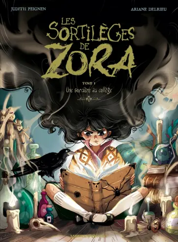 Judith Peignen - Les Sortilèges de Zora. Tome 1. Une sorcière au collège Judith Peignen - Les Sortilèges de Zora. Tome 1. Une sorcière au collège обложка книги