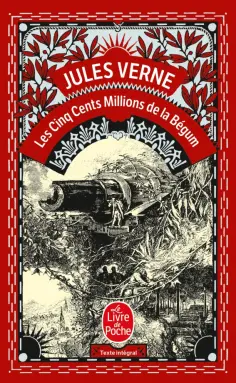 Jules Verne - Les Cinq cent Millions de la Bégum обложка книги