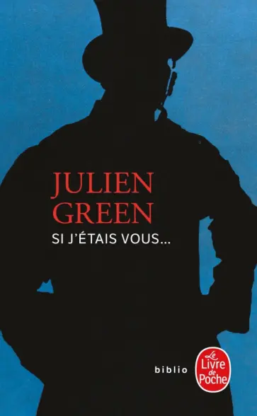 Julien Green - Si j'étais vous... Julien Green - Si j'étais vous... обложка книги