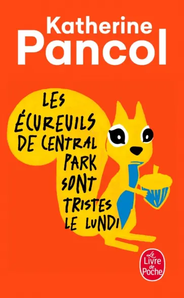 Katherine Pancol - Les Écureuils de Central Park sont tristes le lundi обложка книги
