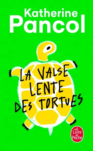 Katherine Pancol - La Valse lente des tortues Katherine Pancol - La Valse lente des tortues обложка книги