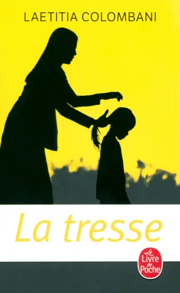 Laetitia Colombani - La tresse обложка книги