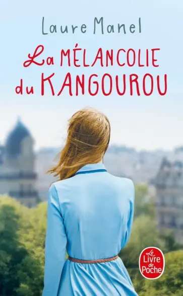 Laure Manel - La Melancolie du kangourou обложка книги