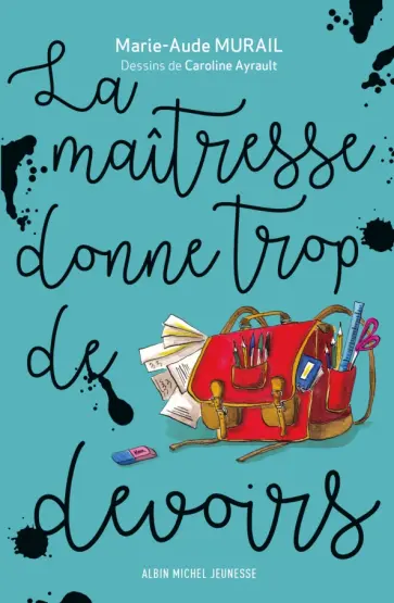 Marie-Aude Murail - La Maîtresse donne trop de devoirs обложка книги