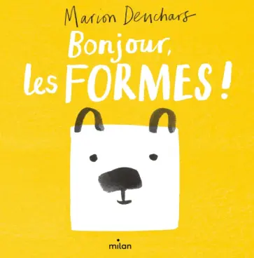 Marion Deuchars - Bonjour, les formes! Marion Deuchars - Bonjour, les formes! обложка книги