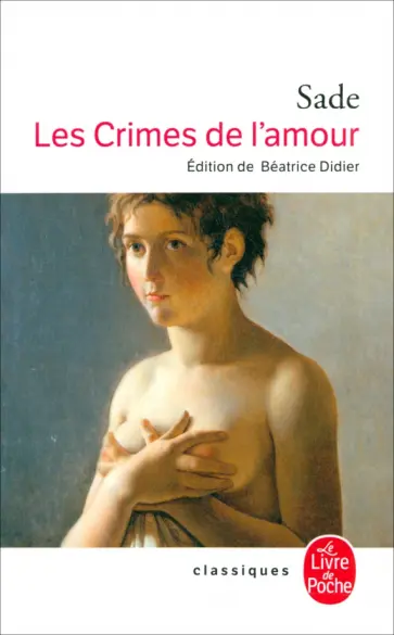 Sade De - Les crimes de l`amour Sade De - Les crimes de l`amour обложка книги