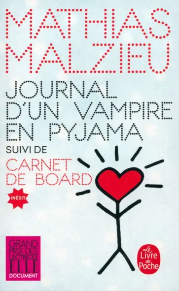 Mathias Malzieu - Journal d'un vampire en pyjama. Carnet de board Mathias Malzieu - Journal d'un vampire en pyjama. Carnet de board обложка книги