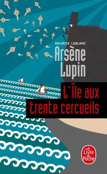 Maurice Leblanc - L'Ile aux trente cercueils Maurice Leblanc - L'Ile aux trente cercueils обложка книги