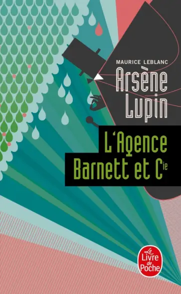 Maurice Leblanc - L'Agence Barnett et compagnie Maurice Leblanc - L'Agence Barnett et compagnie обложка книги