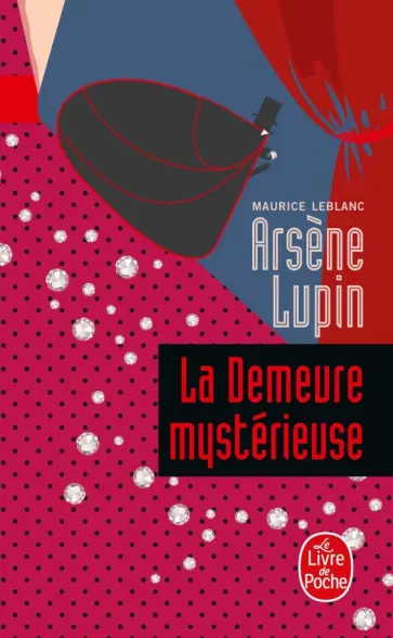 Maurice Leblanc - La Demeure mysterieuse Maurice Leblanc - La Demeure mysterieuse обложка книги
