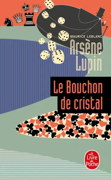 Maurice Leblanc - Le bouchon de cristal Maurice Leblanc - Le bouchon de cristal обложка книги