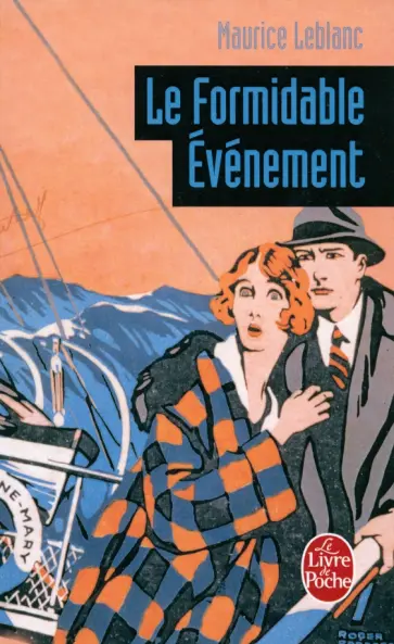 Maurice Leblanc - Le Formidable Evenement Maurice Leblanc - Le Formidable Evenement обложка книги