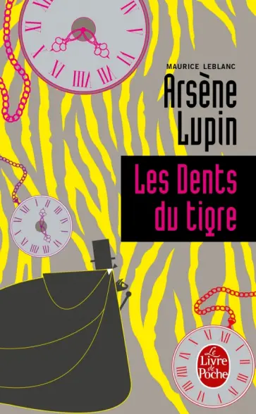 Maurice Leblanc - Les Dents du tigre Maurice Leblanc - Les Dents du tigre обложка книги