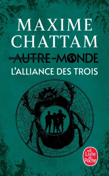 Maxime Chattam - Autre-Monde. Tome 1. L'Alliance des Trois Maxime Chattam - Autre-Monde. Tome 1. L'Alliance des Trois обложка книги