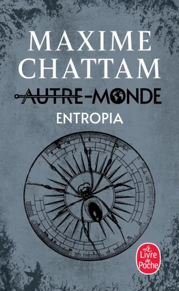 Maxime Chattam - Autre-Monde. Tome 4. Entropia Maxime Chattam - Autre-Monde. Tome 4. Entropia обложка книги