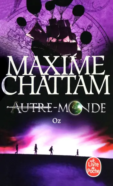 Maxime Chattam - Autre-Monde. Tome 5. Oz Maxime Chattam - Autre-Monde. Tome 5. Oz обложка книги