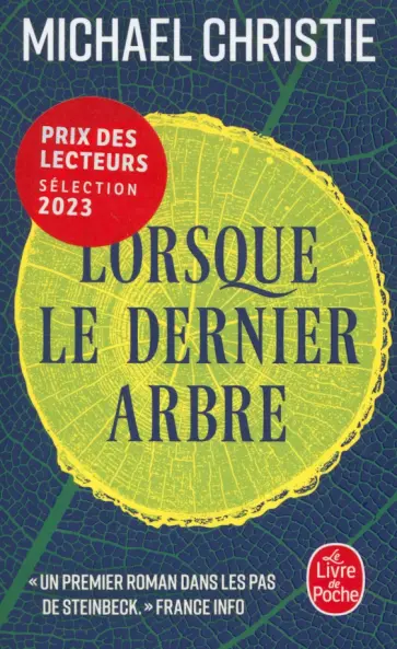Michael Christie - Lorsque le dernier arbre Michael Christie - Lorsque le dernier arbre обложка книги