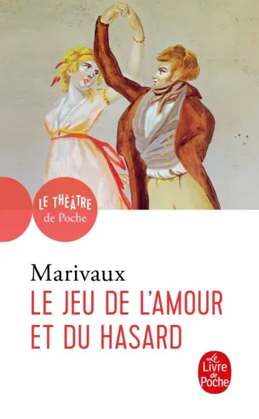 Marivaux de - Le Jeu de l'amour et du hasard обложка книги