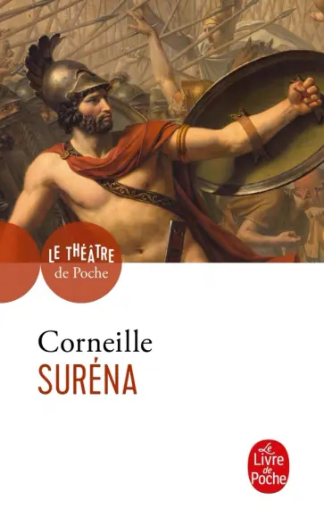 Pierre Corneille - Suréna Pierre Corneille - Suréna обложка книги