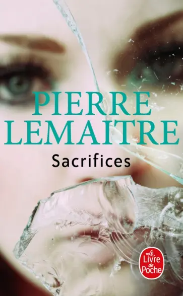 Pierre Lemaitre - Sacrifices Pierre Lemaitre - Sacrifices обложка книги