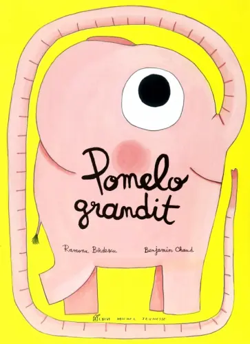 Ramona Badescu - Pomelo Grandit Ramona Badescu - Pomelo Grandit обложка книги