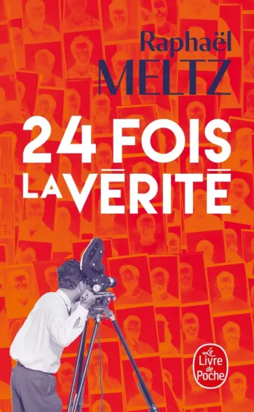 Raphael Meltz - 24 fois la vérité обложка книги