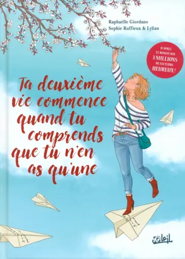 Giordano, Lylian - Ta deuxième vie commence quand tu comprends que tu n'en as qu'une Giordano, Lylian - Ta deuxième vie commence quand tu comprends que tu n'en as qu'une обложка книги