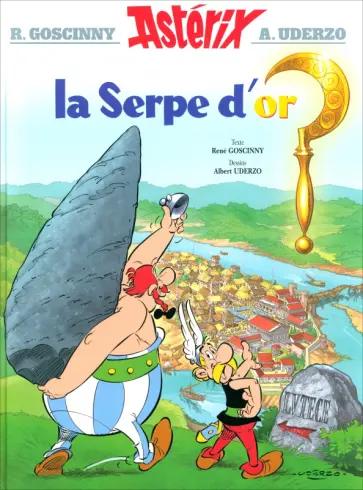 Rene Goscinny - Asterix. Tome 2. La serpe d'or. Комикс Rene Goscinny - Asterix. Tome 2. La serpe d'or. Комикс обложка книги