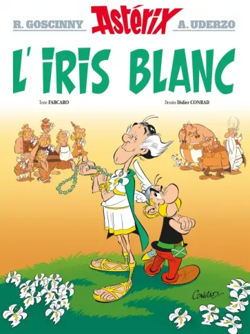Fabcaro - Asterix. Tome 40. L'iris blanc. Комикс обложка книги