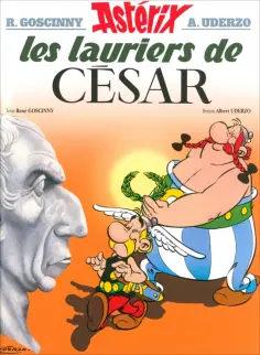 Rene Goscinny - Asterix. Tome 18. Les lauriers de Cesar обложка книги