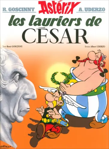 Rene Goscinny - Asterix. Tome 18. Les lauriers de Cesar обложка книги