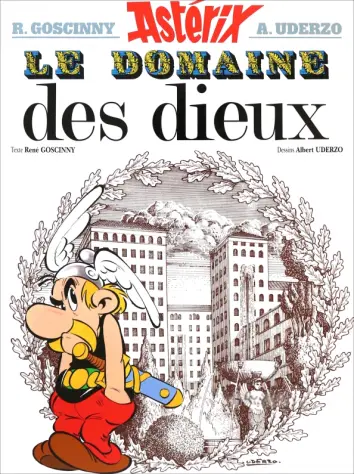 Asterix. Tome 17. Le domaine des Dieux