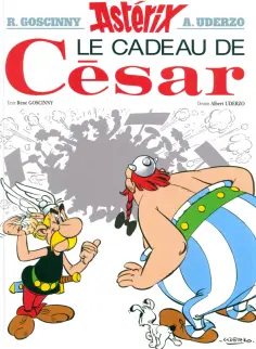 Rene Goscinny - Astérix. Tome 21. Le cadeau de César обложка книги