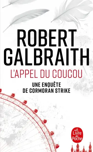 Robert Galbraith - L'Appel du coucou Robert Galbraith - L'Appel du coucou обложка книги