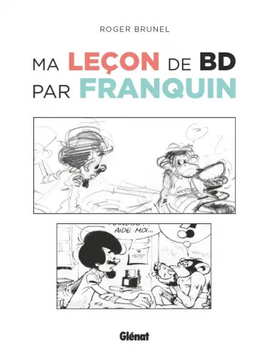Roger Brunel - Ma leçon de BD par Franquin обложка книги
