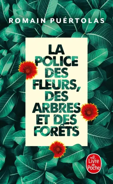 Romain Puertolas - La Police des fleurs, des arbres et des forets обложка книги