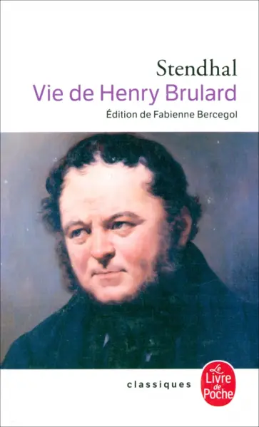 Stendhal - Vie de Henry Brulard Stendhal - Vie de Henry Brulard обложка книги