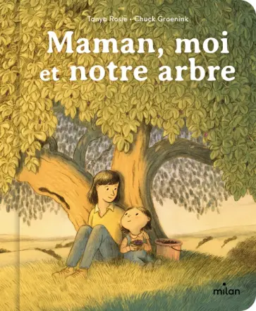 Tanya Rosie - Maman, moi et notre arbre Tanya Rosie - Maman, moi et notre arbre обложка книги