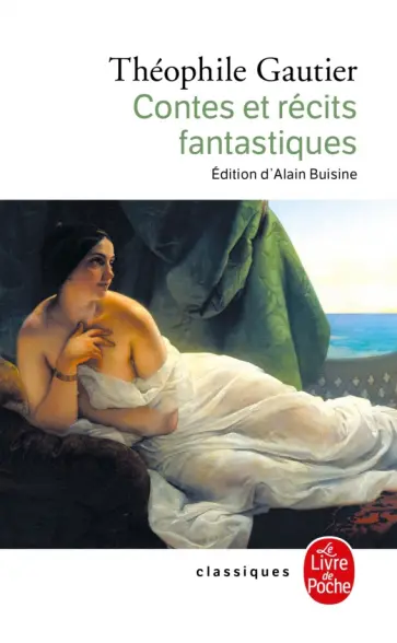 Theophile Gautier - Contes et récits fantastiques Theophile Gautier - Contes et récits fantastiques обложка книги