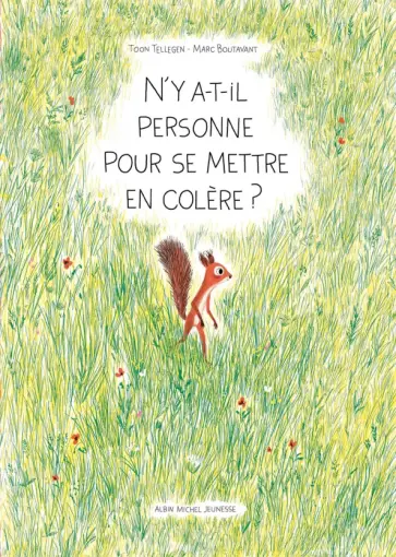 Toon Tellegen - N'y-a-t-il personne pour se mettre en colère ? обложка книги