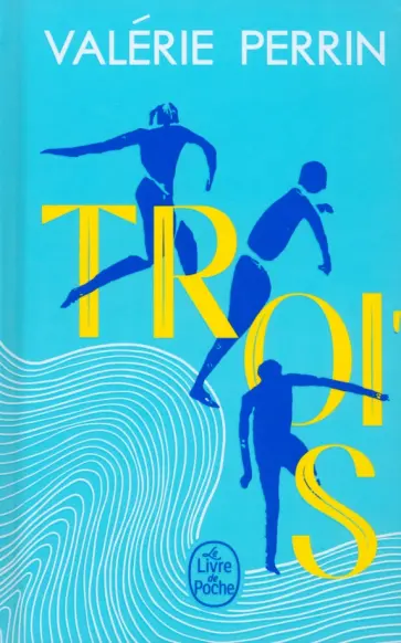 Valerie Perrin - Trois Valerie Perrin - Trois обложка книги
