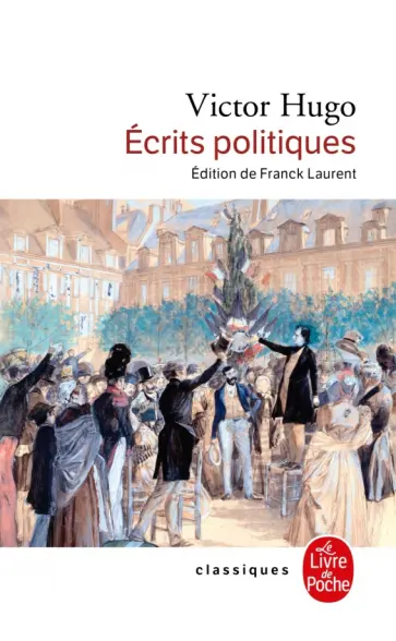 Victor Hugo - Ecrits politiques Victor Hugo - Ecrits politiques обложка книги