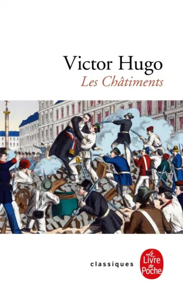 Victor Hugo - Les Chatiments Victor Hugo - Les Chatiments обложка книги